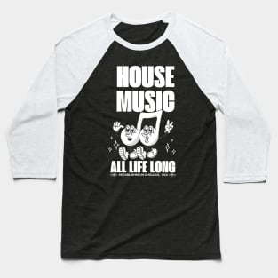 HOUSE MUSIC  - Happy notes (whites) Baseball T-Shirt